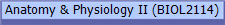 Anatomy & Physiology II (BIOL2114)