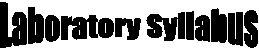 Laboratory Syllabus