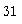 Text Box: 31